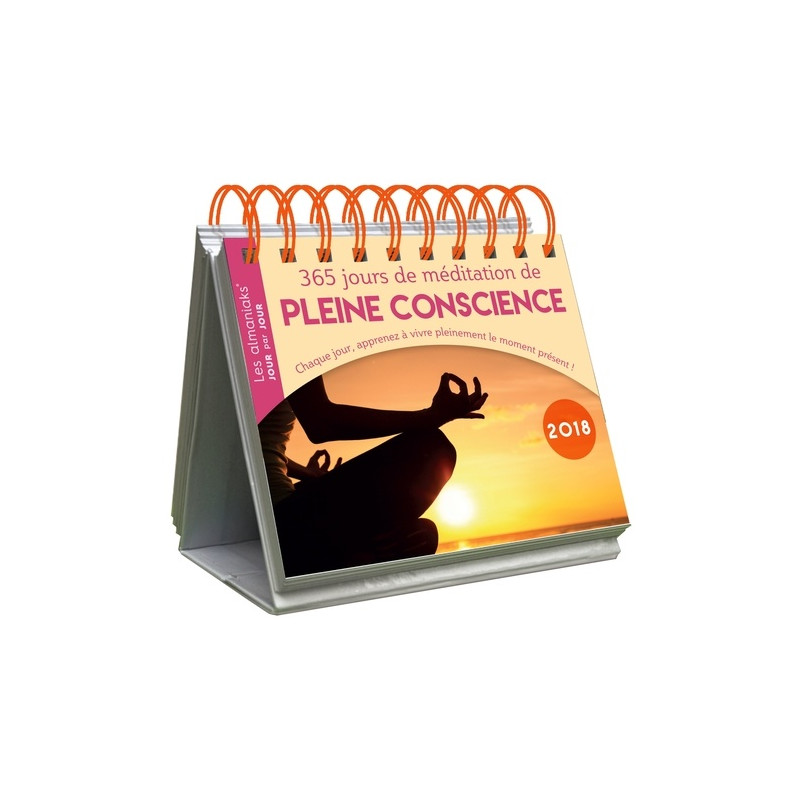 365 jours de méditation de pleine conscience - Chaque jour