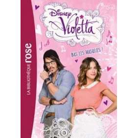 VIOLETTA TOME 16 - BAS LES MASQUES