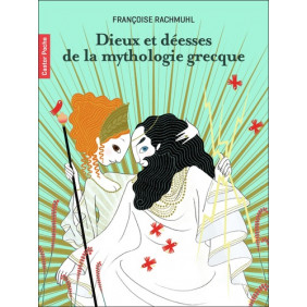 Dieux et déesses de la mythologie grecque - Poche