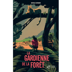 La gardienne de la forêt - Dès 13 ans - Grand Format