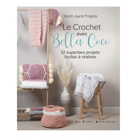 Le crochet avec Bella Coco - 12 superbes projets faciles à réaliser - Grand Format