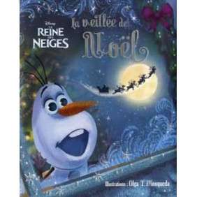 LA REINES DES NEIGES - LA VEILLEE DE NOEL D'OLAF