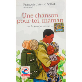 Une chanson pour toi maman - François d'Assise N'dah