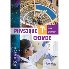Physique Chimie Enseignement de spécialité Tle Espace Edition 2020 - Grand Format