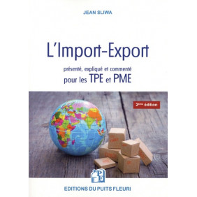 L'import-export présenté, expliqué et commenté pour les TPE et PME - Grand Format 2e édition