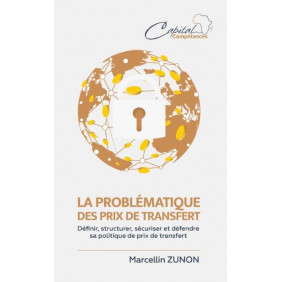 La problématiques des prix de transfert- Marcellin Zunon