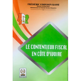 Le contentieux fiscal en côte d'Ivoire - Frederic Eddyson Kassi