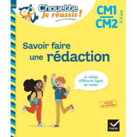 Savoir faire une rédaction - CM1/CM2 - Grand Format