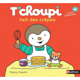 T'choupi fait des crêpes - Dès 2 ans
