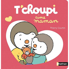 T'choupi aime maman - Album - Dès 2 ans
