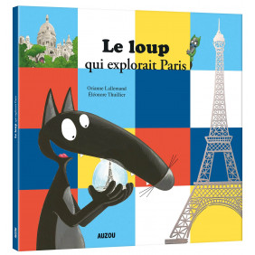 Le Loup qui explorait Paris - Album - De 3 à 6 ans