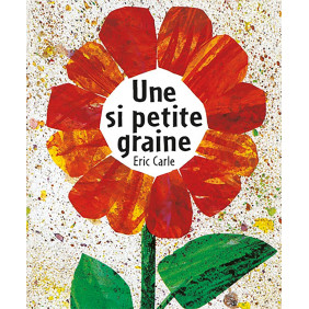 Une si petite graine - Album - De 3 à 6 ans