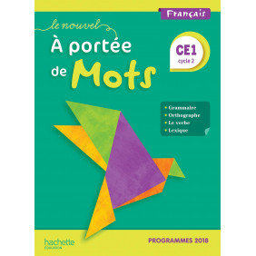 Français CE1 Cycle 2 Le nouvel A portée de mots - Manuel de l'élève Edition 2019 - Grand Format