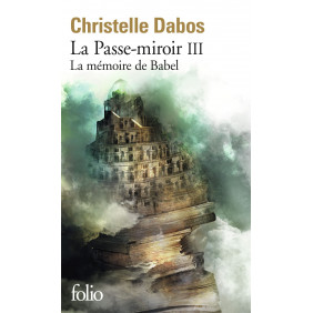 La Passe-miroir Tome 3: La mémoire de Babel - Poche