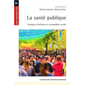 La santé publique - Stratégies d'influence et acceptabilité sociale - Grand Format