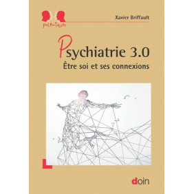 Psychiatrie 3.0 - Etre soi et ses connexions - Grand Format