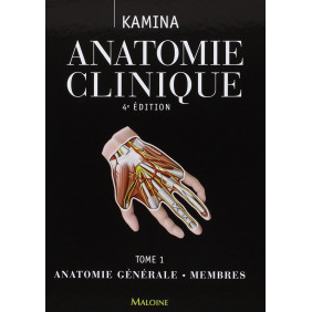 Anatomie clinique - Tome 1, Anatomie générale, membres 4e édition