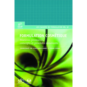 Formulation cosmétique - Matières premières, concepts et procédés innovants