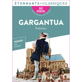 Gargantua - BAC 2024 1re générale et technologiques - Parcours : rire et savoir, la bonne éducation - Poche