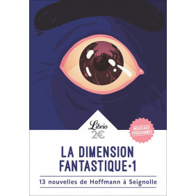 La dimension fantastique Tome 1: 13 nouvelles de Hoffmann à Seignolle - Poche