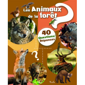 Les animaux de la forêt: 40 questions/réponses - Album - Dès 5 ans