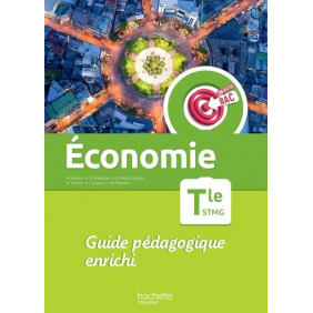 Economie Tle STMG - Guide pédagogique enrichi - Grand Format Edition 2023