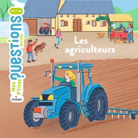 Les agriculteurs - Album - Dès 7 ans