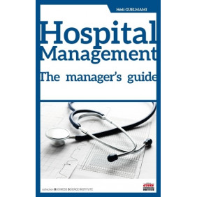 Hospital Management - The Manager's Guide - Grand Format Edition en anglais
