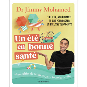 Un été en bonne santé - Mon cahier de vacances pour toute la famille - Grand Format