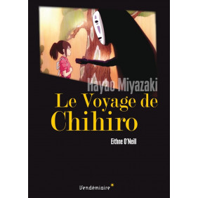 Le Voyage de Chihiro - d'Hayao Miyazaki