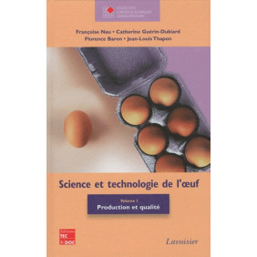 Science et technologie de l'œuf - Volume 1, Production et qualité
