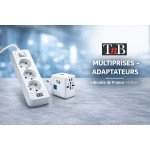 Multiprises et Adaptateurs T’nB | Librairie de France